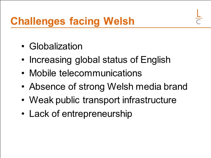 Challenges facing Welsh           